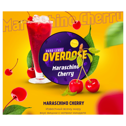 Табак Overdose - Maraschino Cherry (Коктейльная Вишня, 200 грамм) купить в Владивостоке